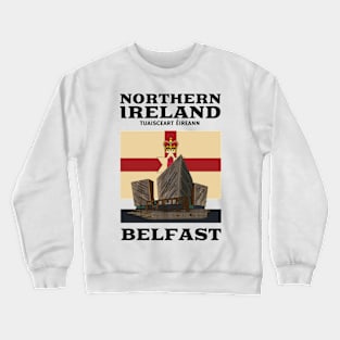 make a journey to Northern Ireland Crewneck Sweatshirt